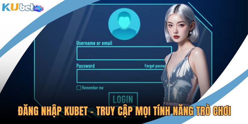 Đăng nhập KUBET