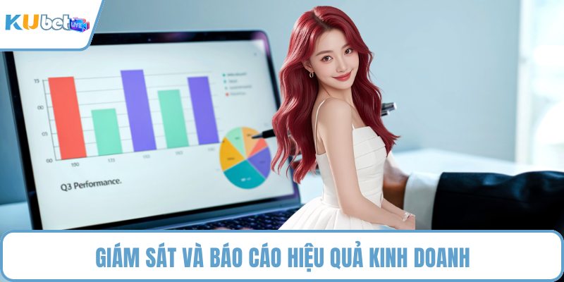 Giám sát và báo cáo hiệu quả kinh doanh