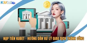 Nạp tiền KUBET