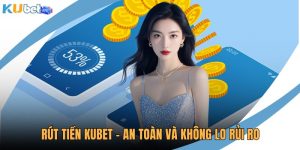 Rút tiền KUBET