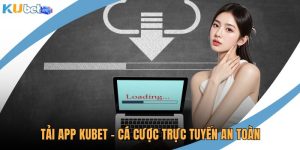 Tải app KUBET