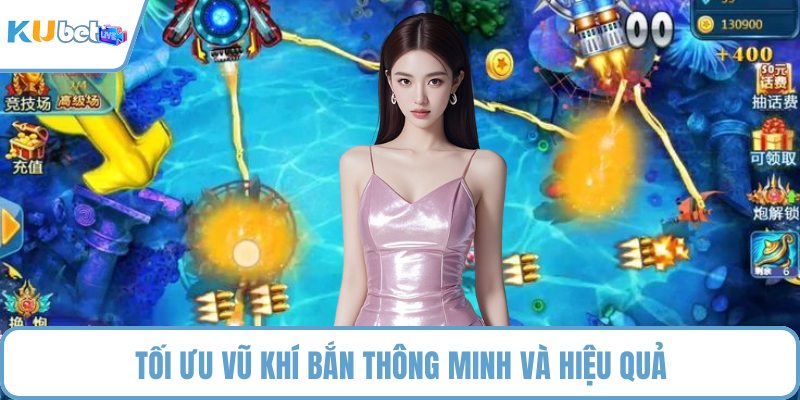 Tối ưu vũ khí bắn thông minh và hiệu quả