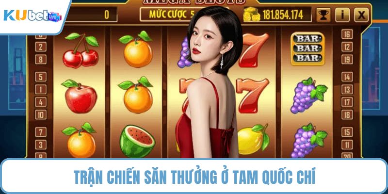 Trận chiến săn thưởng ở tam quốc chí